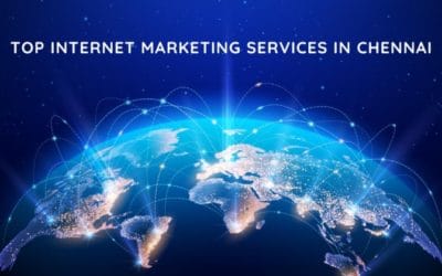 Top Internet Marketing Services in Chennai