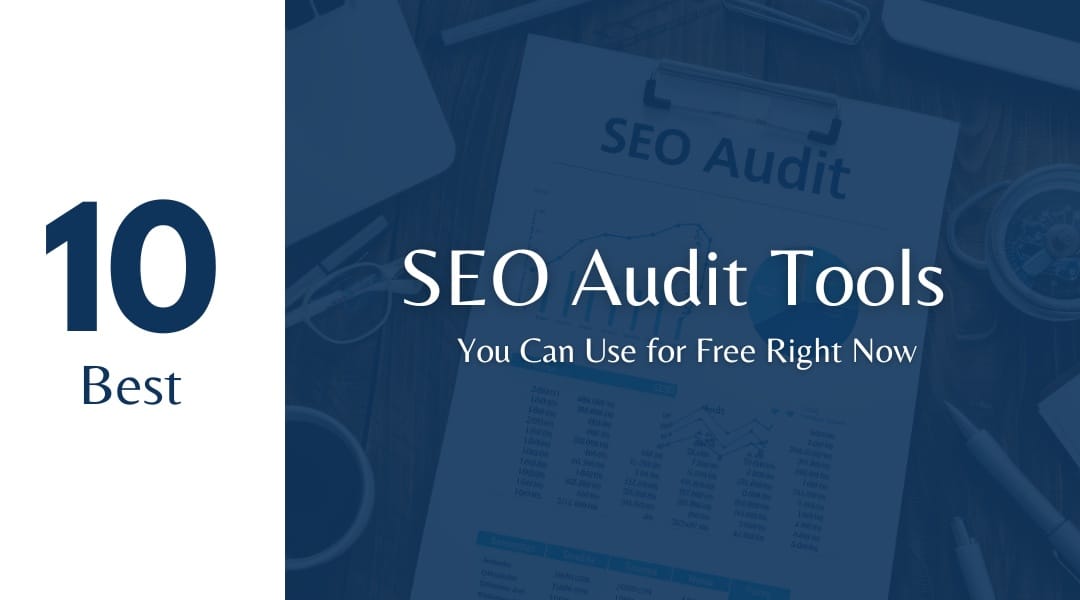 10-Best-SEO-Audit-Tools-You-Can-Use-for-Free-Right-Now 10 best seo audit tools