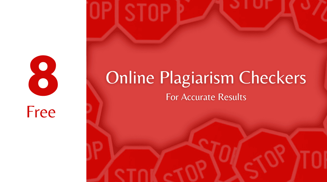 8 Free Online Plagiarism Checkers For Accurate Results