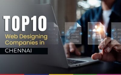 Top 10 Web Designing Companies in Chennai