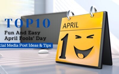Top 10 Fun And Easy April Fools Day Social Media Post Ideas & Tips