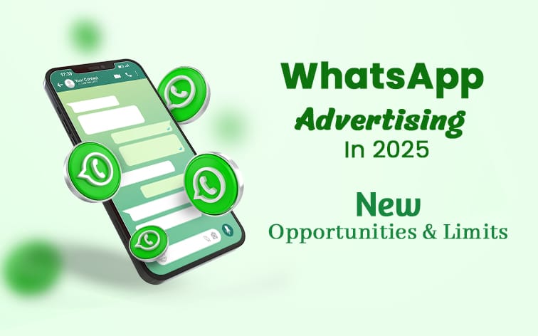 WhatsApp Advertising In 2025: New Opportunities And Limits