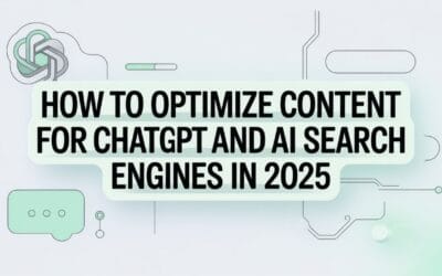 How to Optimize Content for ChatGPT and AI Search Engines in 2025